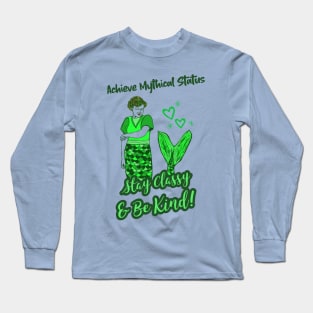 “Achieve Mythical Status” Classy Kind Mermaid Long Sleeve T-Shirt